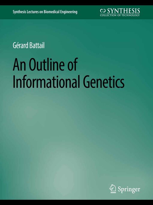 Title details for An Outline of Informational Genetics by Gerard Battail - Available